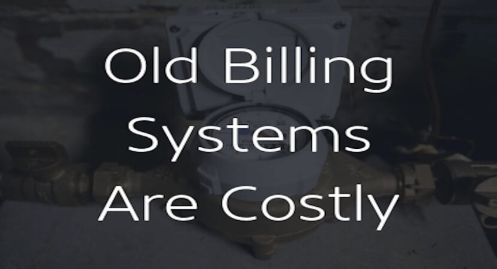 Text saying 'Old billing systems are costly'
